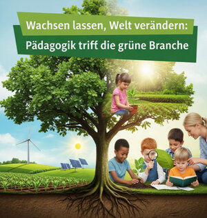 Bild vergr&ouml;&szlig;ern: Grüne Pädagogik Messe